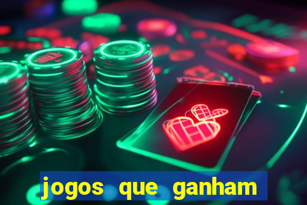 jogos que ganham dinheiro de verdade